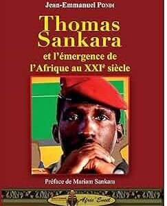 Thomas Sankara et l’émergence de l’Afrique au XXIe siècle